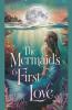 The Mermaid's First Love