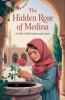 The Hidden Rose of Medina