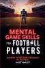 Mental Game Skills for Football Players