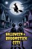 Halloween in Broomstick City