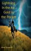 Lightning In the Air Gold In the Pocket