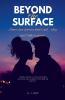 Beyond the Surface