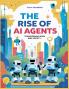 The Rise Of  AI Agents