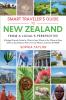 The Smart Traveler's Guide to New Zealand - From a Local's Perspective
