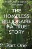 The Homeless Billionaire - A True Story - Part 1