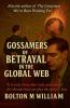 Gossamers of Betrayal in the Global Web