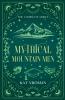 Mythical Mountain Men