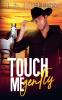 Touch Me Gently