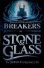 Breakers of Stone & Glass