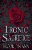 Ironic Sacrifice