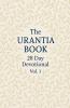 The Urantia Book 28 Day Devotional Vol