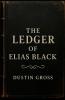 The Ledger of Elias Black