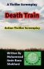 Death Train. Thriller Screenplay.