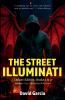 The Street Illuminati