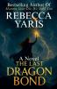 The Last Dragon Bond