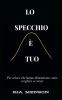 Lo Specchio è Tuo