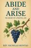 Abide and Arise