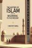 The History of Islam from the beginning to the present