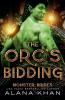 The Orc's Bidding