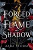 Forged in Flame and Shadow
