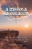 A Bússola da Coragem - Navegue pelo propósito risco e significado da vida