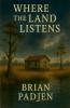 Where the Land Listens