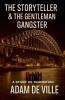 The Storyteller & The Gentleman Gangster