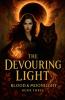 The Devouring Light  Blood & Moonlight Book Three