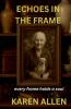 Echoes in the Frame