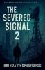 The Severed Signal