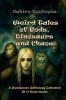 Satire Dystopia Weird Tales of Gods Dinosaurs and Chaos