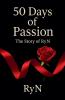 50 Days of Passion - The Story of RyN