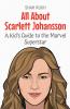 All About Scarlett Johansson