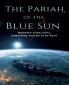 The Pariah of the Blue Sun