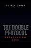The Double Protocol
