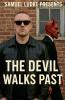 The Devil Walks Past