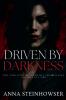 Driven by Darkness