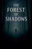 The Forest of Shadows