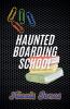 Haunted Boarding School