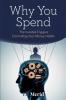 Why You Spend