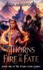 Thorns of Fire & Fate
