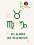 Die Macht der Erdzeichen