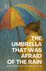 The Umbrella That Was Afraid of the Rain And Other Bilingual European Portuguese-English Stories for Kids