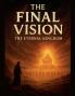 The Final Vision