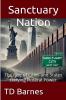 Sanctuary Nation - The Rise of Cities and States Defying Federal Power