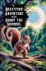 A Beatitude Adventure with Sunny the Squirrel