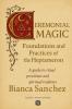 Ceremonial Magic - Foundations and Practices of the Heptameron