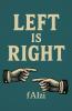 Left is Right