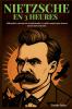 Nietzsche en 3 Heures