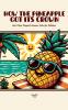 How the Pineapple Got Its Crown And Other Magical Summer Tales for Children